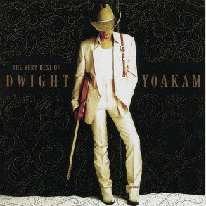 Dwight Yoakam - Very Best of 