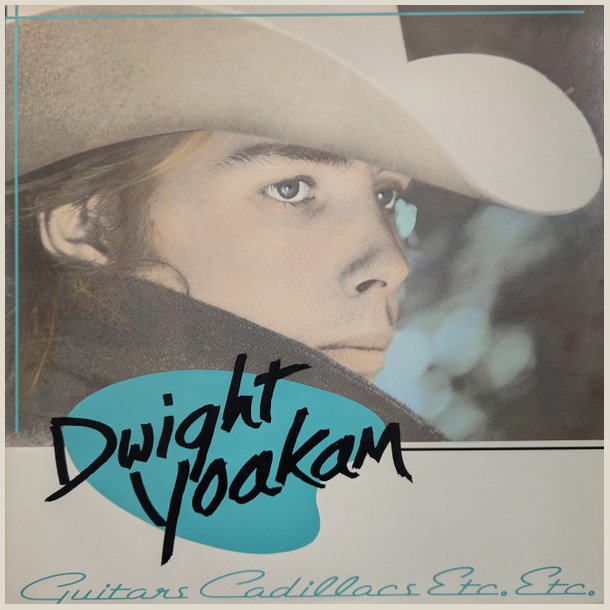 Dwight Yoakam - Guitars Cadillacs Etc. 