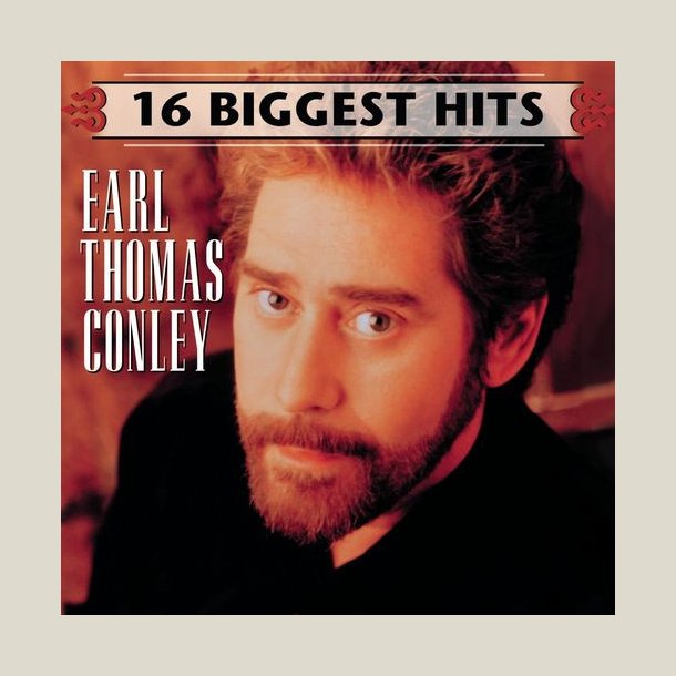 Earl Thomas Conley - 16 Biggest Hits [REMASTERED] 