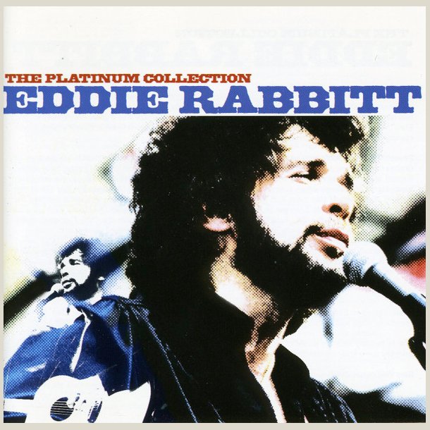 Eddie Rabbitt - Platinum Collection [REMASTERED] 