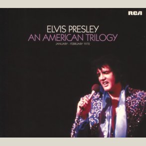 Elvis Presley - An American Trilogy [LIVE]