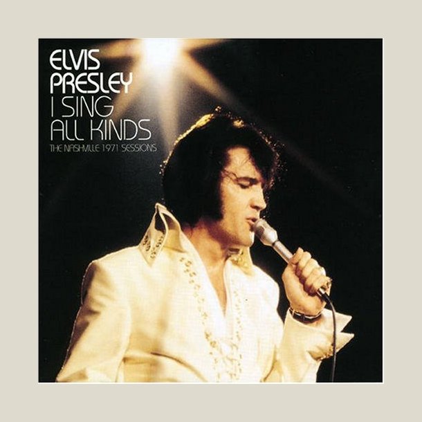 Elvis Presley - I Sing All Kinds 