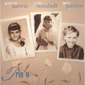 Emmylou Harris - Linda Ronstadt - Dolly Parton - Trio II (Two) 