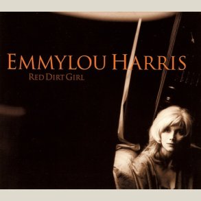 Emmylou Harris - Red Dirt Girl 