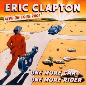 Eric Clapton � One More Car, One More Rider (Live On Tour 2001)