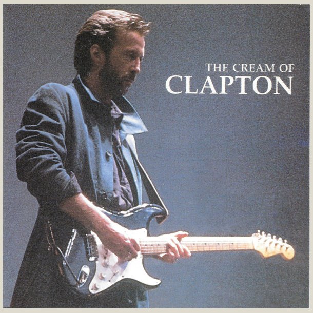 Eric Clapton - The Cream of Clapton 
