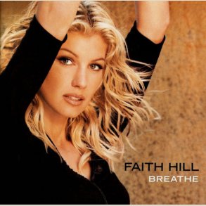 Faith Hill - Breathe