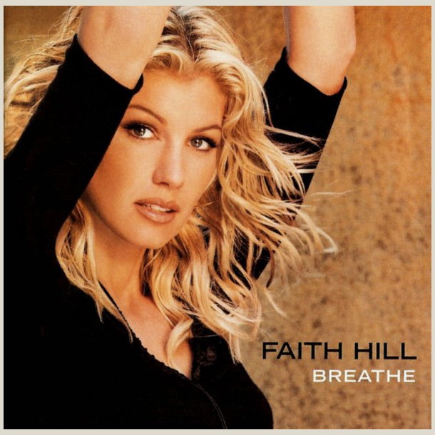 Faith Hill - Breathe