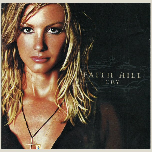 Faith Hill - Cry [ENHANCED] 