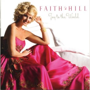 Faith Hill - Joy to the World 