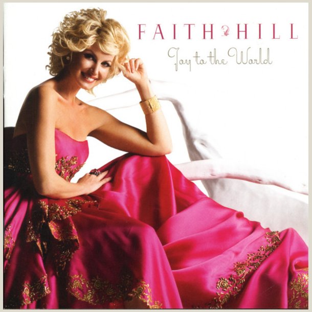 Faith Hill - Joy to the World 