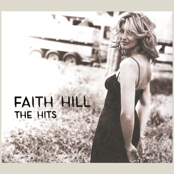 Faith Hill - The Hits 