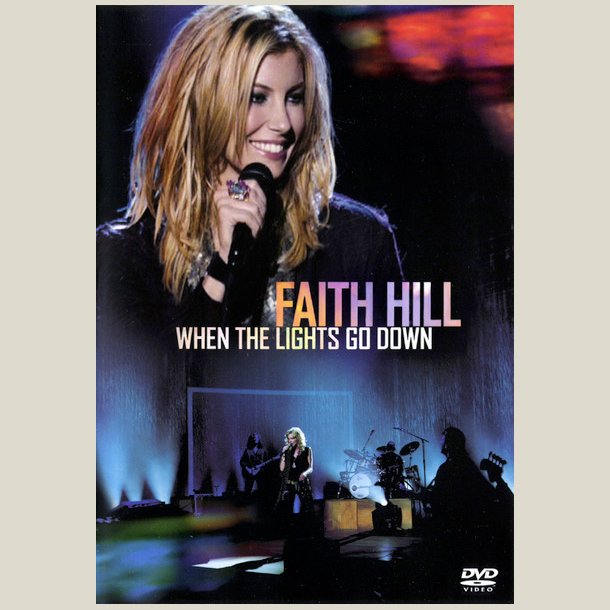 Faith Hill - When the Lights Go Down  ( DVD )