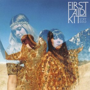 First Aid Kit - Stay Gold  [VINYL]