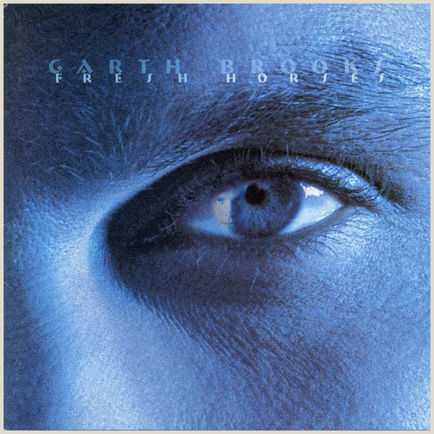 Garth Brooks - Fresh Horses 