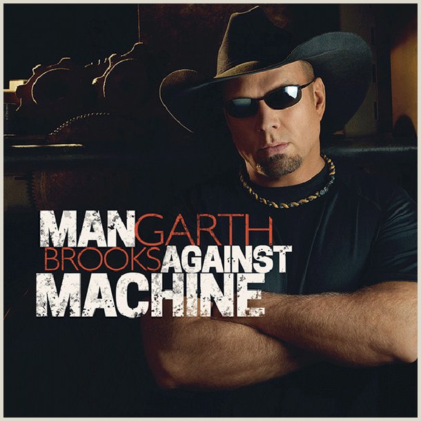 Garth Brooks - Man Against Machine