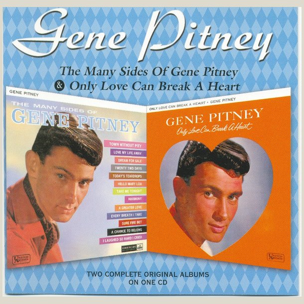 Gene Pitney - Many Sides of Gene Pitney / Only Love Can Break 