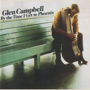 Glen Campbell - By the Time I Get to Phoenix