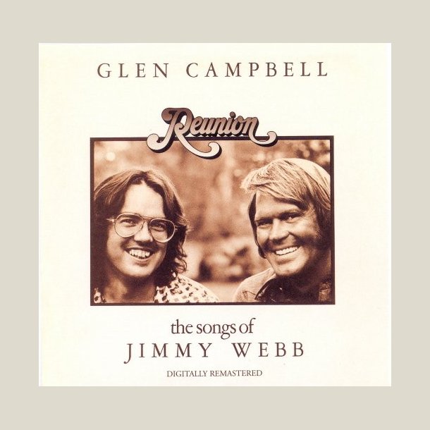 Glen Campbell - Reunion: The Songs of Jimmy Webb 