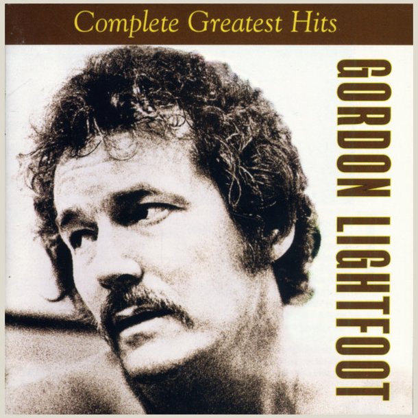 Gordon Lightfoot - Complete Greatest Hits 