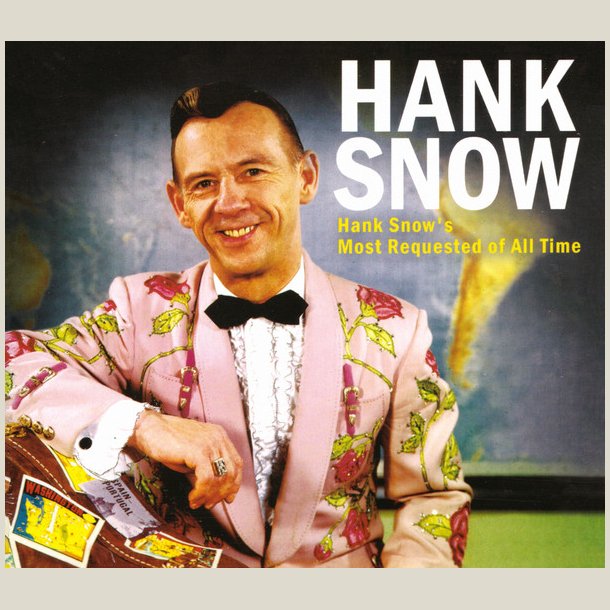 Hank Snow - Most Requested Of All Time