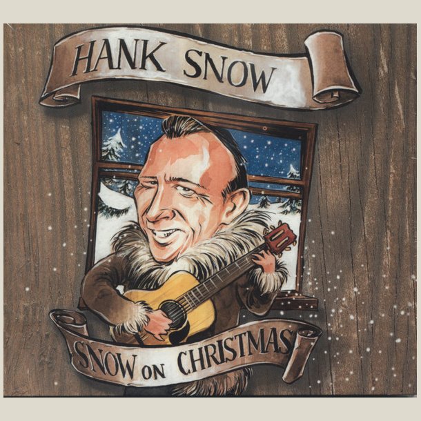 Hank Snow - Snow On Christmas