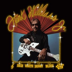 Hank Williams Jr - Rich White Honky Blues [VINYL]