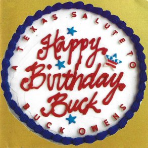 Various Artists - Happy Birthday Buck: Texas Salute Buck Owens 