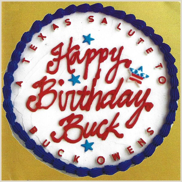 Various Artists - Happy Birthday Buck: Texas Salute Buck Owens 