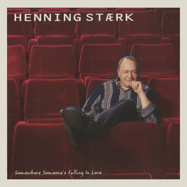 Henning St�rk - Somewhere Someone's Falling In Love