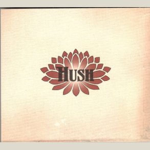 Hush - A Lifetime
