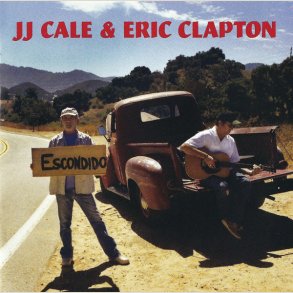 J.J. Cale & Eric Clapton - The Road to Escondido 