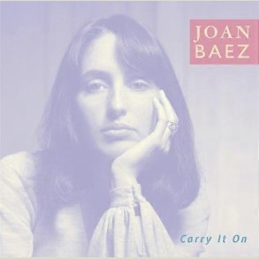 Joan Baez - Carry It On