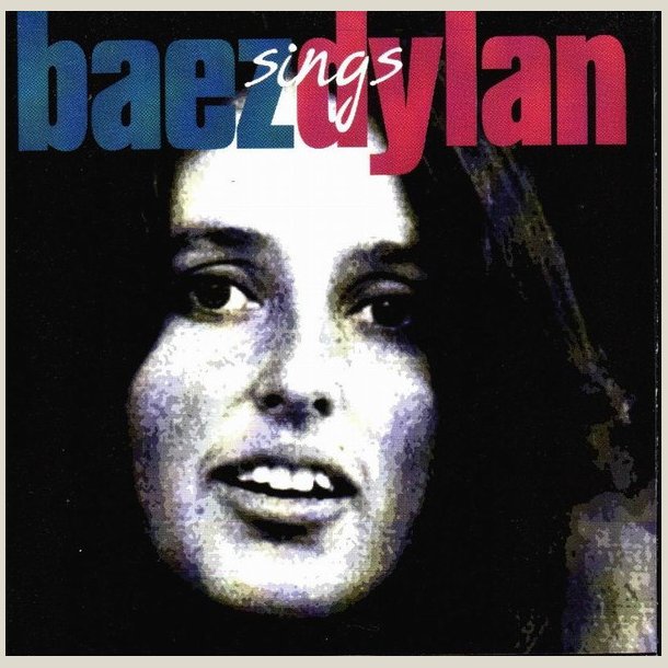 Joan Baez - Baez Sings Dylan 