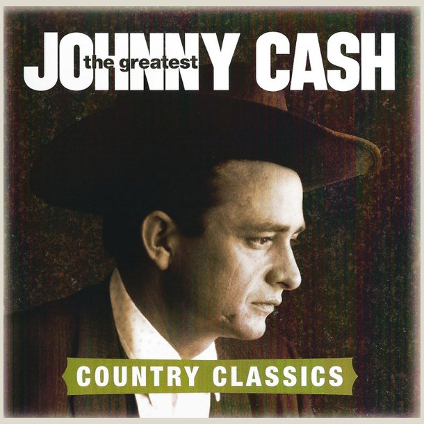 Johnny Cash - Greatest: Country Classics