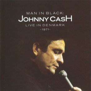Johnny Cash - Man In Black: Live In Denmark 1971
