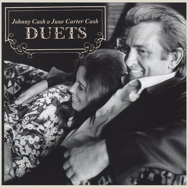 Johnny Cash &amp; June Carter Cash - Duets 