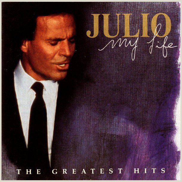 Julio Iglesias - My Life - The Greatest Hits (2CD)