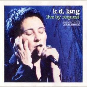 K. D. Lang - Live by Request [LIVE] 
