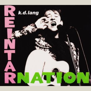 K.D. Lang - Reintarnation [REMASTERED] 
