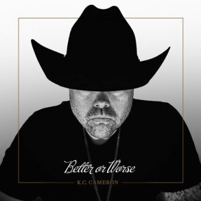 KC Cameron - Better Or Worse