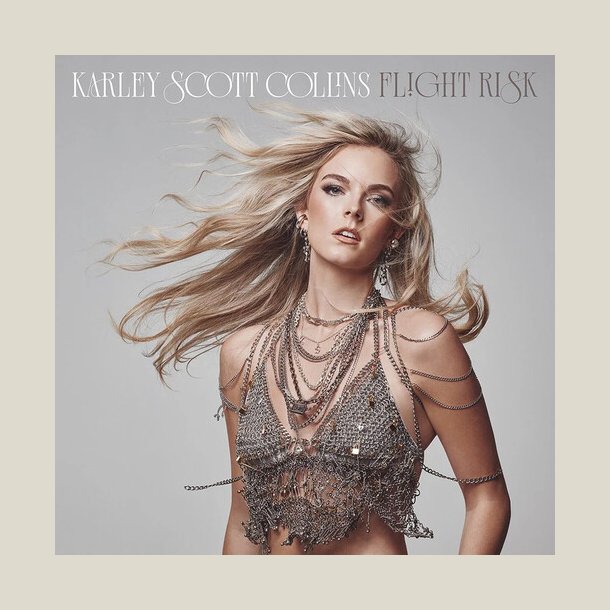  Karley Scott Collins - Flight Risk