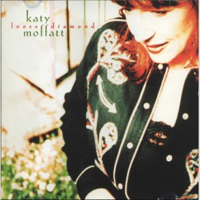 Katy Moffatt - Loose Diamond 