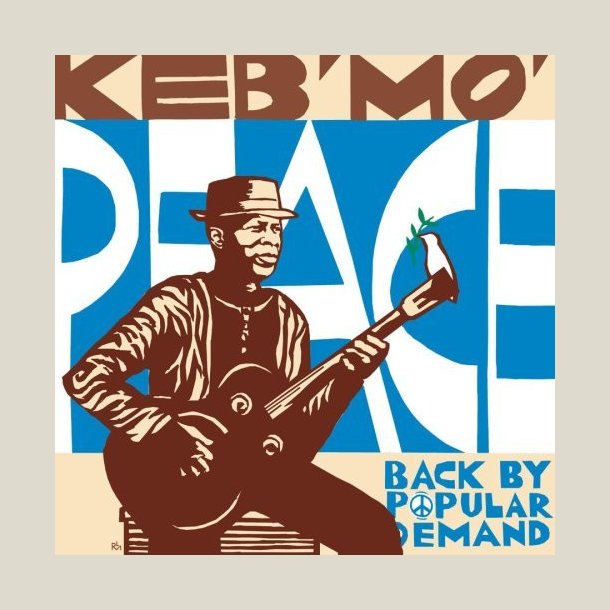 Keb Mo - Peace - Back By Popular Demand