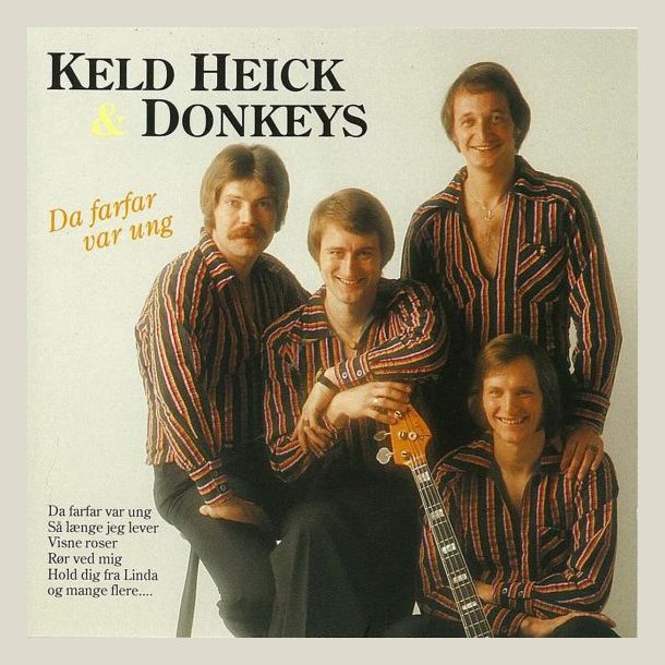 Keld Heick &amp; Donkeys - Da Farfar Var Ung