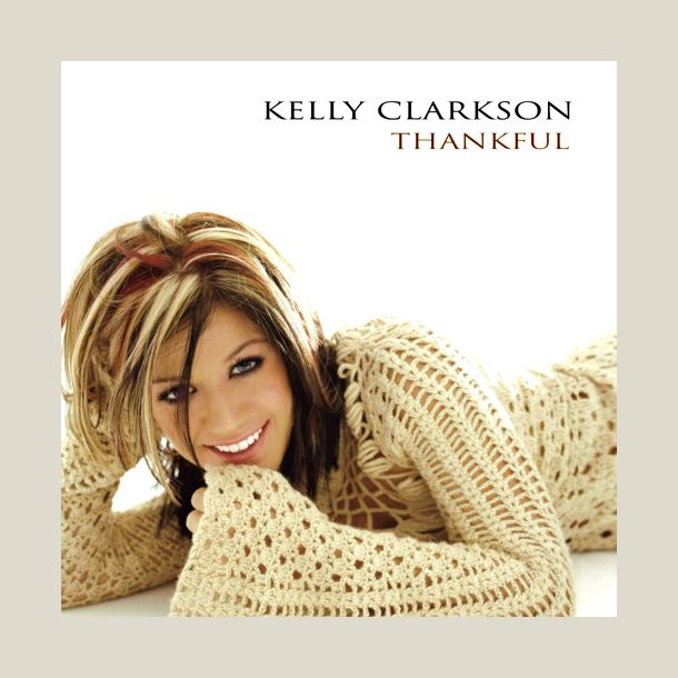 Kelly Clarkson � Thankful