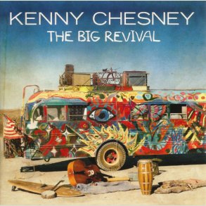 Kenny Chesney - Big Revival