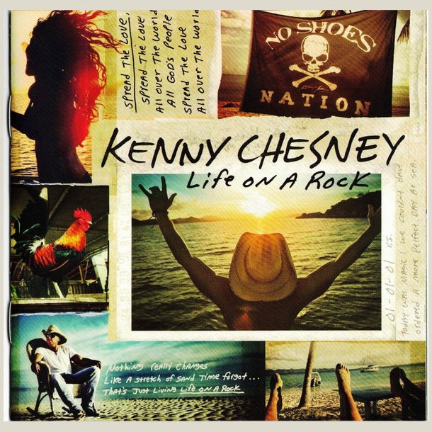 Kenny Chesney - Life On A Rock 