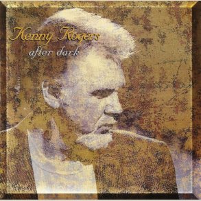 Kenny Rogers - After Dark
