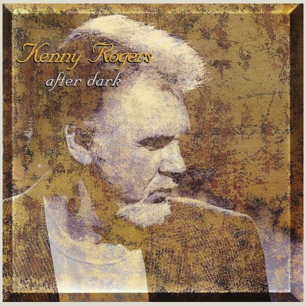 Kenny Rogers - After Dark